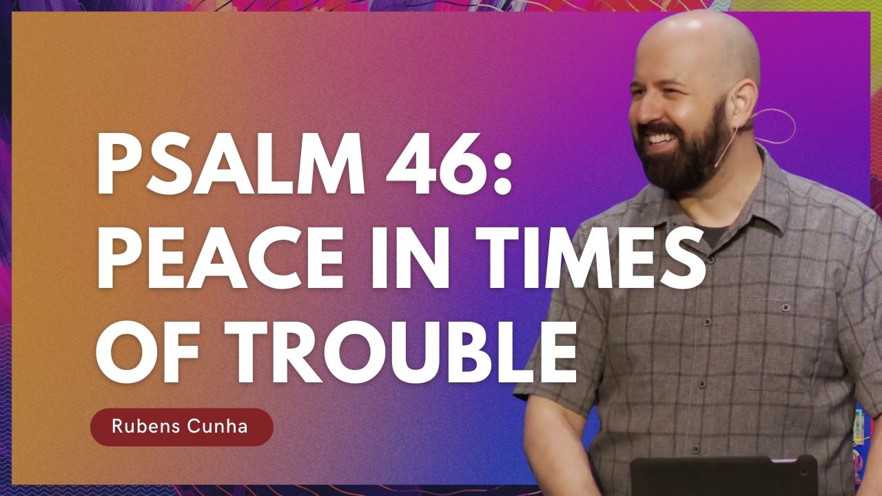 Psalm 46 Peace in times of trouble